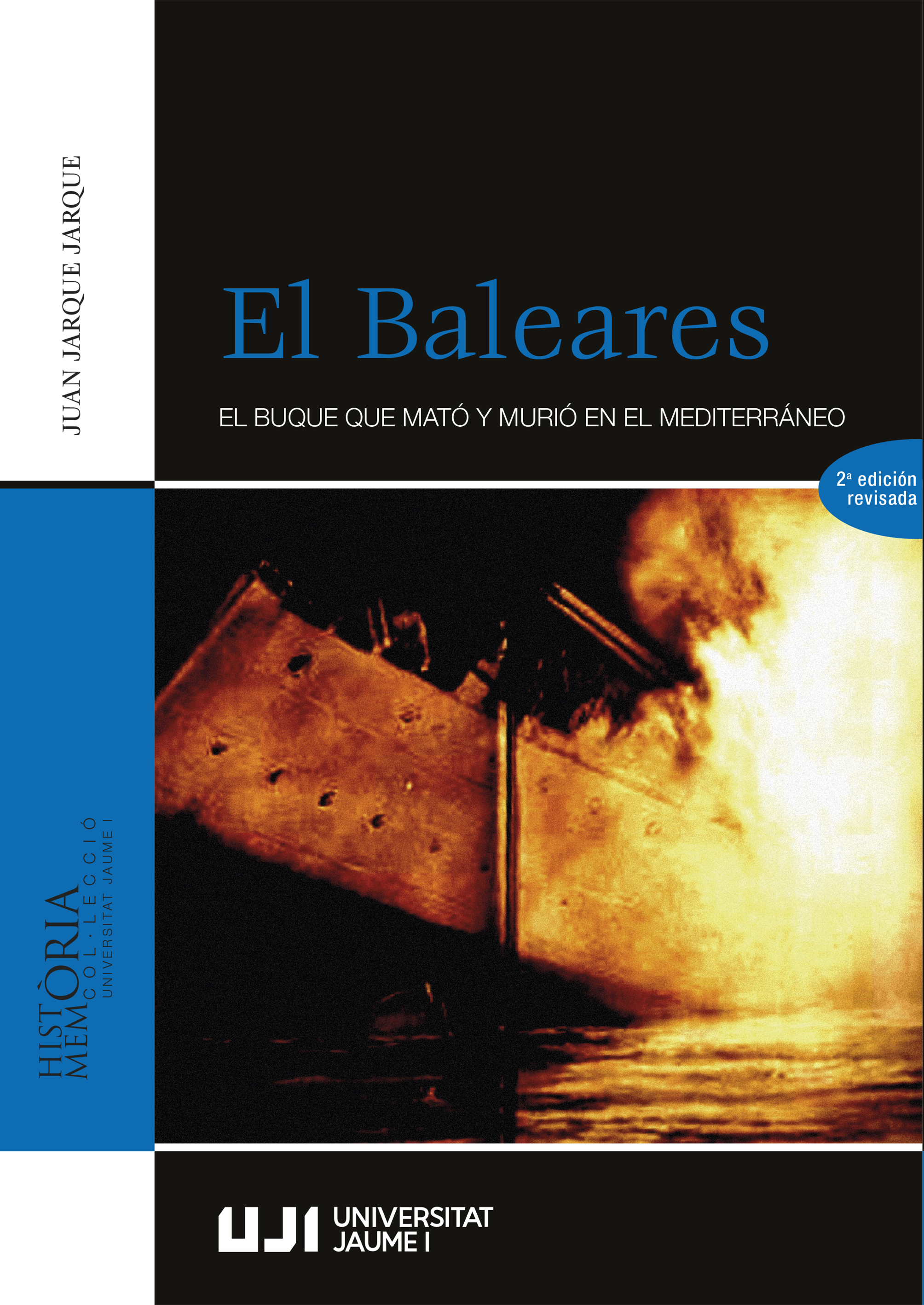 El Baleares. El buque que mató y murió en el Mediterráneo