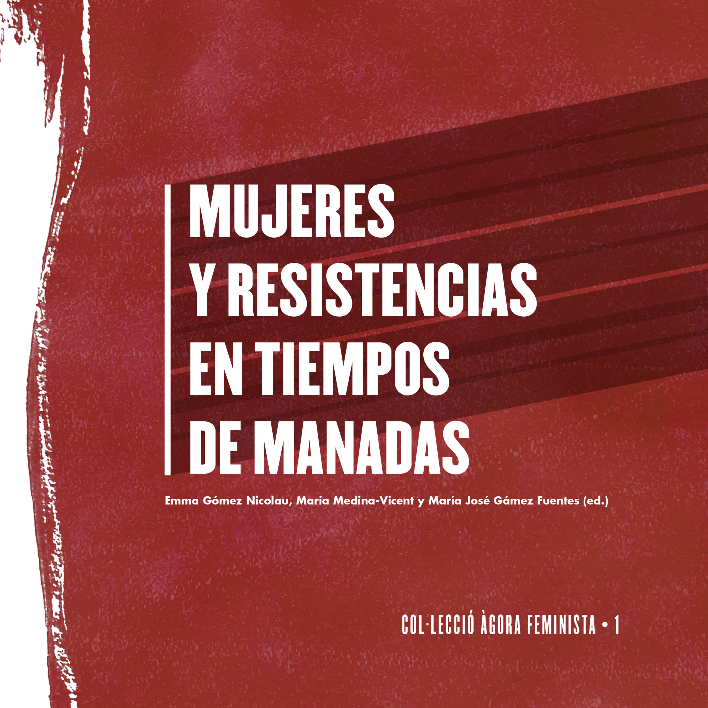 Mujeres y resistencias en tiempos de manadas