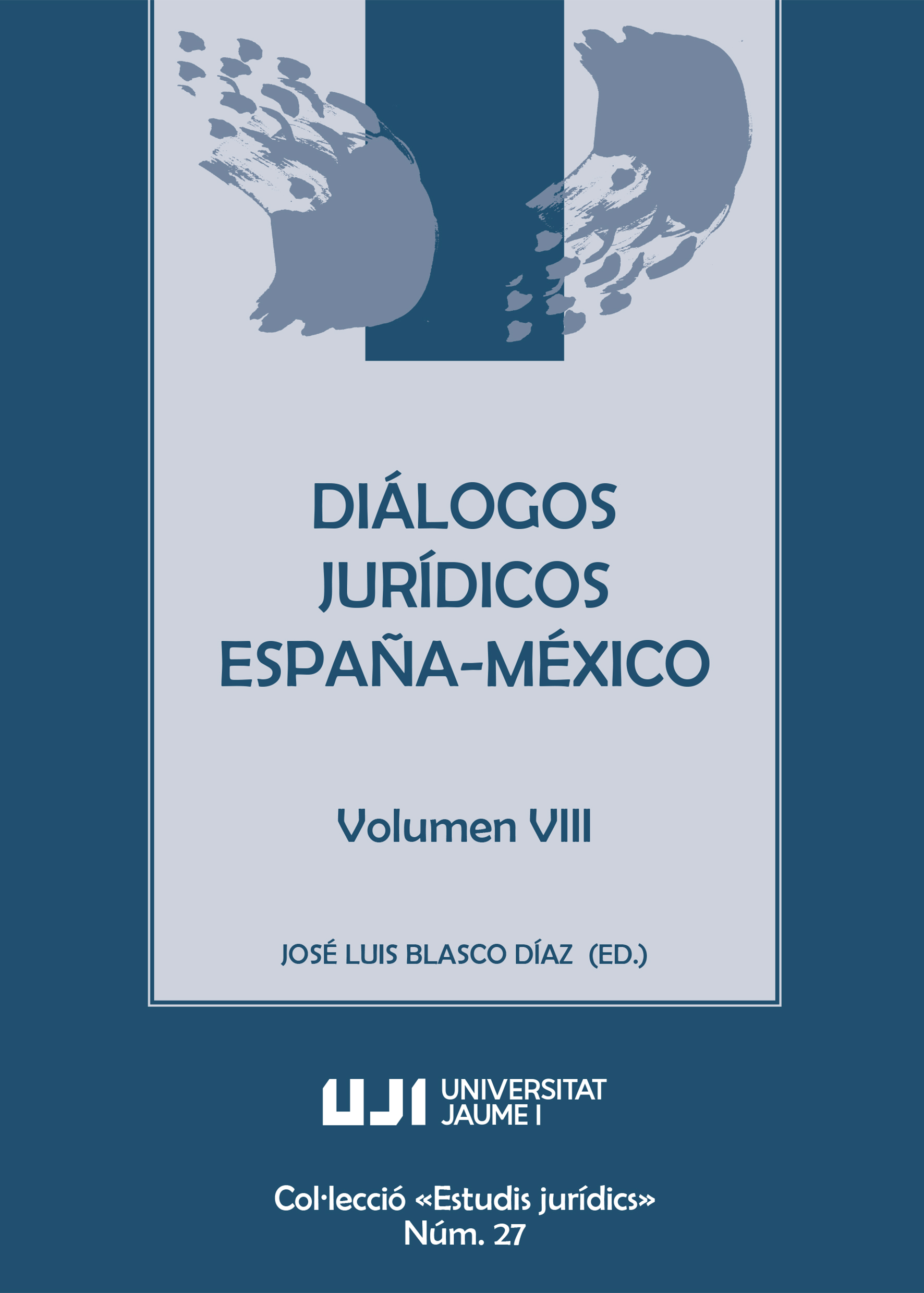 Diálogos Jurídicos España-México Volumen VIII