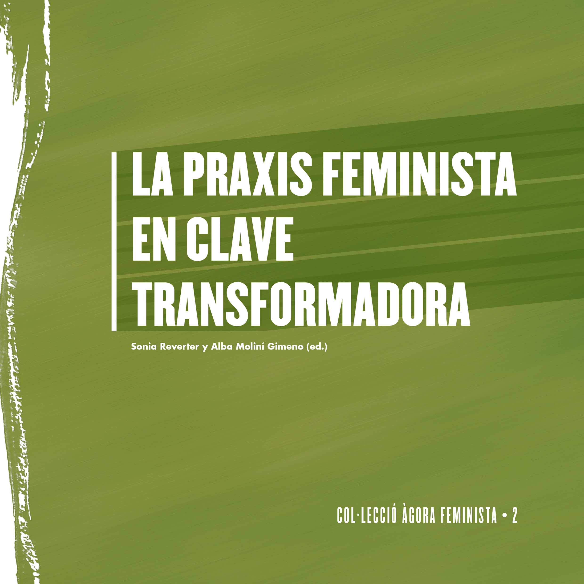 La praxis feminista en clave transformadora