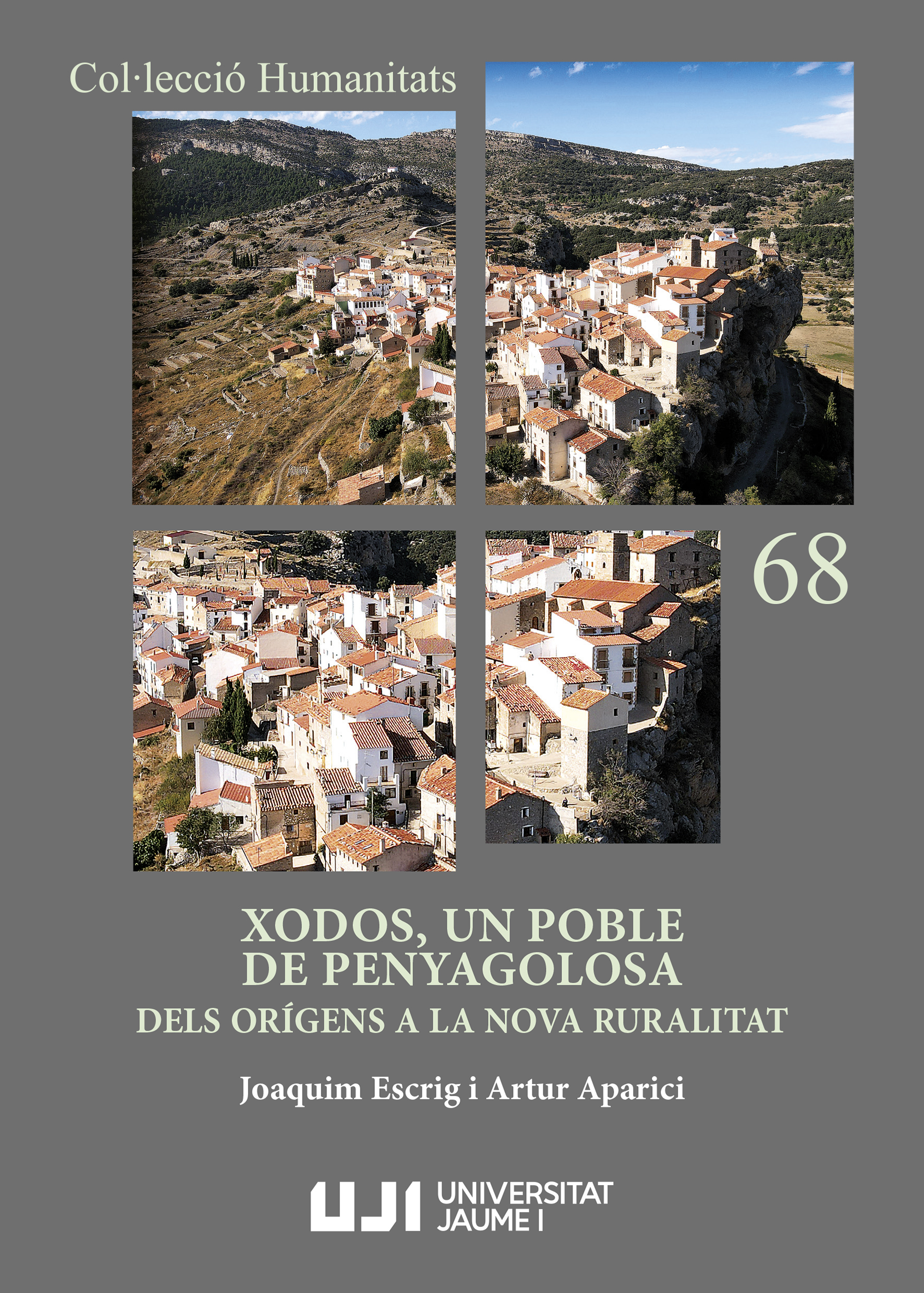 Xodos, un poble de Penyagolosa. Dels orígens a la Nova Ruralitat