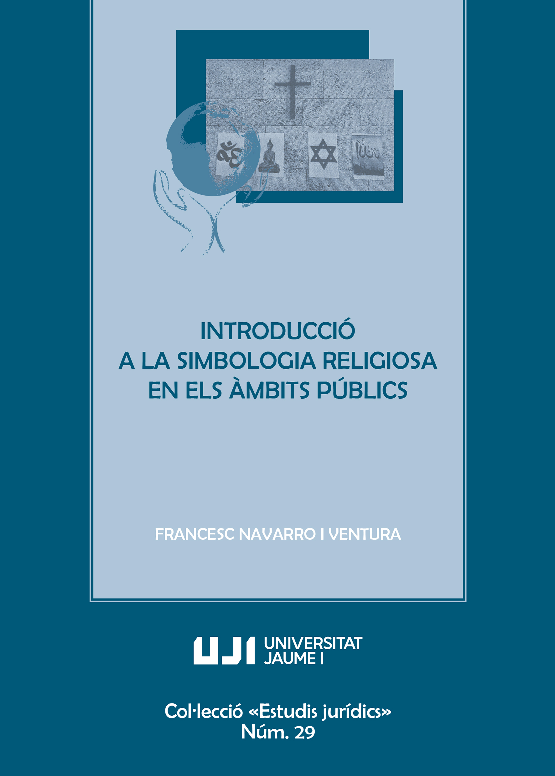 Introducció a la simbologia religiosa en els àmbits públics