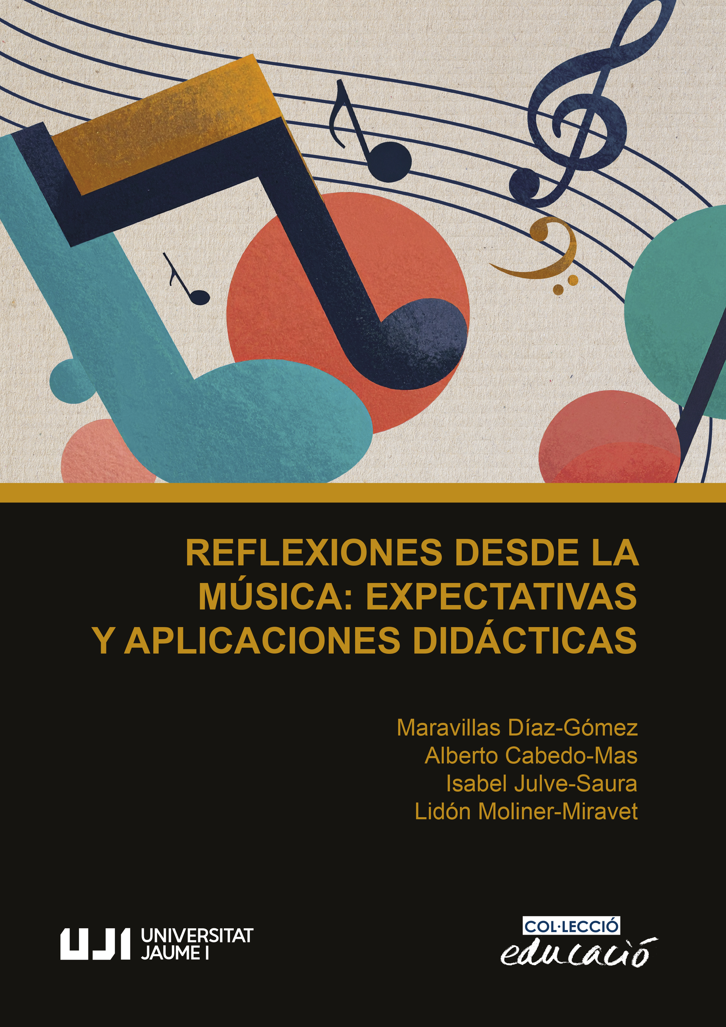 Reflexiones desde la música. Expectativas y aplicaciones didácticas